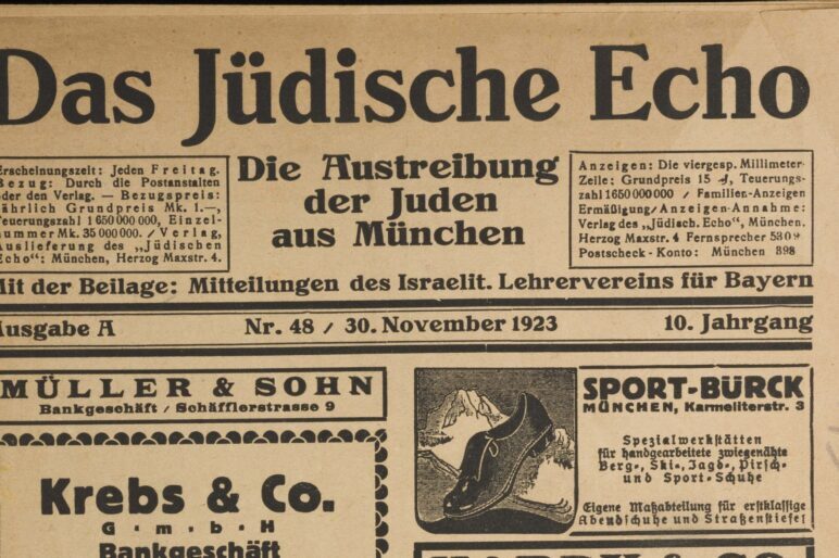 Front page from "The Jewish Echo." The headline translates to "The Expulsion of the Jews from Munich." Das jüdische Echo. (München, 1913-1933), vol. 10, no. 48 (30 November 1923) LBI Library, B 181